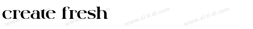 create fresh字体转换